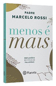 Livro Menos e Mais Reflexões em Poucas Palavras Marcelo Rossi
