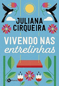 Livro Vivendo Nas Entrelinhas - Ciqueira