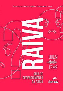 Livro Raiva: Quem Nao tem - Stepanski/costa/sant