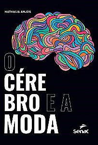 Livro Cerebro e a Moda, O - Anjos
