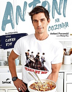 Livro Antoni Na Cozinha - Antoni Porowski