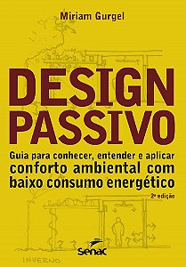 Livro Design Passivo: Guia para Conhecer, Entender e Aplicar Conforto Ambiental