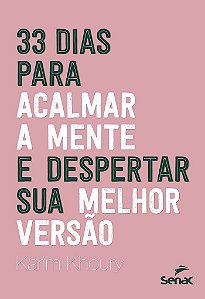 Livro 33 Dias para Acalmar a Mente e Despertar sua Melhor Versão
