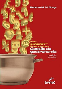 Livro Gestão da Gastronomia - Braga - Senac