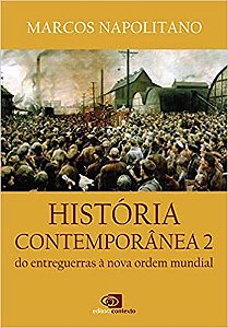 Livro História Contemporânea Vol II: do Entreguerras a Nova Ordem Mundial