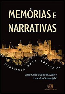 Livro Memórias e Narrativas: História Oral Aplicada