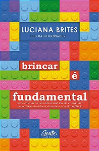 Livro Brincar e Fundamental: Como Entender o Neurodesenvolvimento