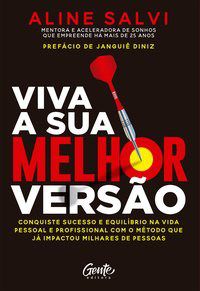 Livro Viva a Sua Melhor Versao: Conquiste o Sucesso e Equilibrio Na Vida Pessoal - Salvi