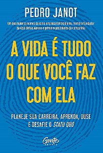 Livro A Vida é Tudo o Que Você Faz com Ela