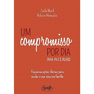 Livro Um Compromisso por Dia para Pais e Filhos - Nacif