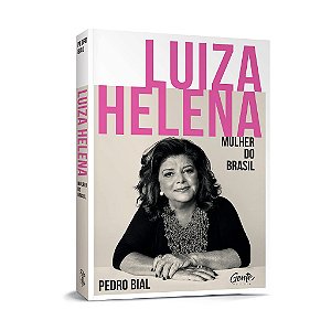 Livro Luiza Helena - Mulher do Brasil - Bial