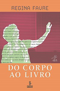 Livro Do Corpo ao  Favre