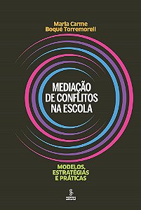 Livro Mediacao de Conflitos Na Escola - Torremorell