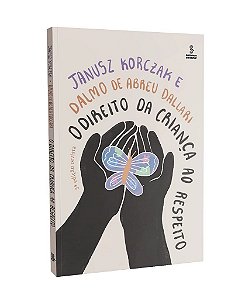 Livro O Direito da Criança ao Respeito - Korczak