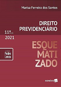 Livro Direito Previdenciario Esquematizado - 11ed/21 - Santos