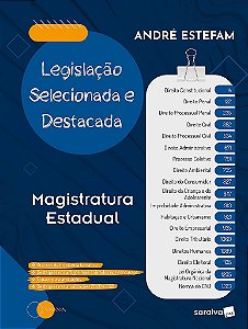 Livro Legislacao Selecionada e Destacada - Magistratura Estadual - 1 Edicao 2021 - Estefam
