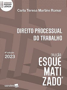 Livro Direito Processual do Trabalho Esquematizado - Romar