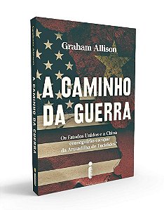 Livro Caminho da Guerra - Graham Allison - Intrínseca