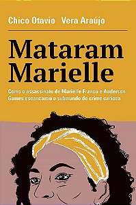 Livro Mataram Marielle - Otavio/araujo