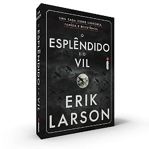 Livro Esplendido e o Vil, O - Larson