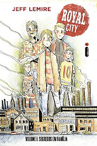 Livro Royal City - Segredos em Familia - Vol. 01 - Jeff Lemire