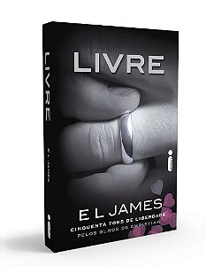 Livro Livre Cinquenta Tons de Liberdade Pelos Olhos de Christian Grey - Intrínseca