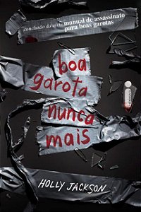Livro Boa Garota Nunca Mais: Manual de Assassinato para Boas Garotas Vol. 3 - Jackson