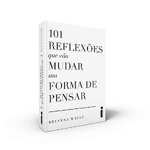 Livro 101 Reflexões Que Vão Mudar Sua Forma de Pensar