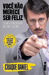 Livro Você Não Merece Ser Feliz