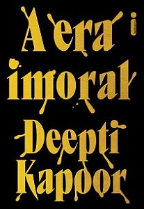 Livro Era Imoral, A - Kapoor