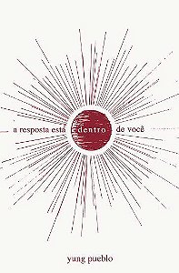 Livro Resposta Esta Dentro de Voce, A - Pueblo