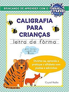 Livro Caligrafia Pra Crianças: Letra de Forma
