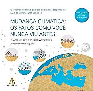 Livro Mudança Climática: os Fatos Como Você Nunca Viu  - Serrer - Sextante