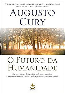 Livro Futuro da Humanidade, O - Cury