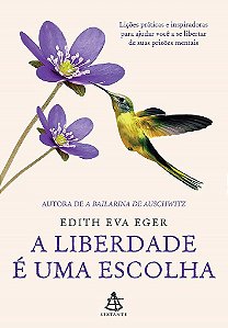 Livro A Liberdade é Uma Escolha
