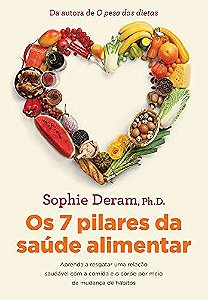 Livro Os 7 Pilares da Saúde Alimentar - Deram