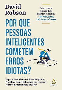 Livro Por Que Pessoas Inteligentes Cometem Erros Idiotas - Robson