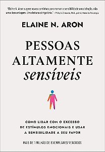 Livro Pessoas Altamente Sensíveis - Aron - Sextante