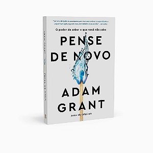 Livro Pense de Novo: o Poder de Saber o Que Você Não Sabe - Grant - sextante