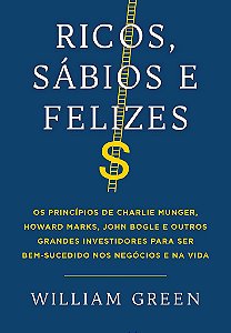 Livro Ricos, Sabios e Felizes - Green
