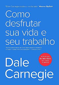 Livro Como Desfrutar Sua Vida e Seu Trabalho - Carnegie