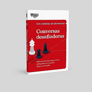 Livro Conversas Desafiadoras (sua Carreira em 20 Minutos - Hbr) - Harvard Business rev