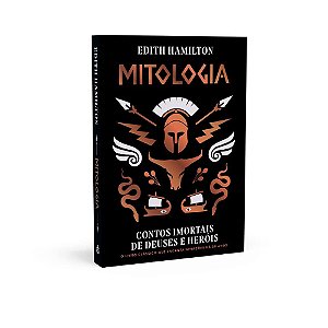 Livro Mitologia: Contos Imortais de Deuses e Herois - Hamilton