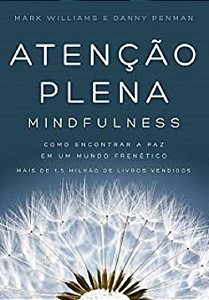 Livro Atenção Plena: Mindfulness