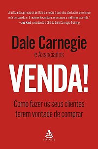 Livro Venda!: Como Fazer os Seus Clientes Terem Vontade de Comprar - Carnegie - Sextante