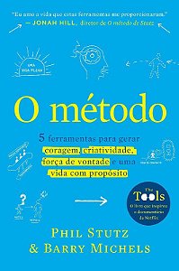 Livro Método: 5 Ferramentas para Gerar Coragem, Criatividade, Forca de Vontade - Stutz - Sextante