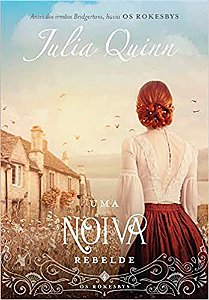 Livro Noiva Rebelde, Uma - Quinn