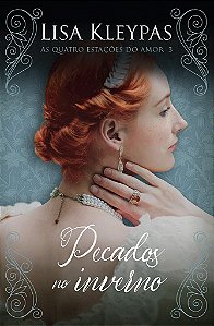 Livro Pecados No Inverno - (arqueiro) - Lisa Kleypas