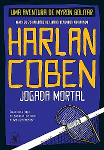 Livro Jogada Mortal   Myron Bolitar    02 - Coben