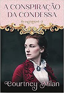 Livro Conspiracao da Condessa, a (os Excentricos #3/4) - Courtney Milan e Car